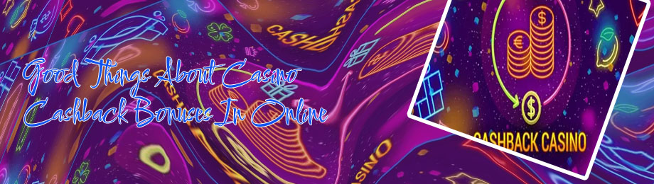 Casino cashback bonus