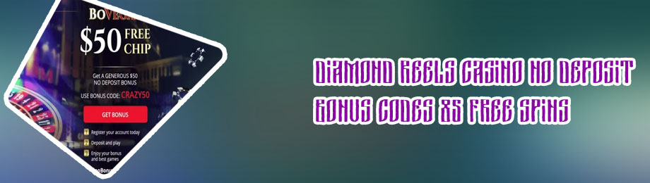 Diamond reels casino no deposit bonus codes